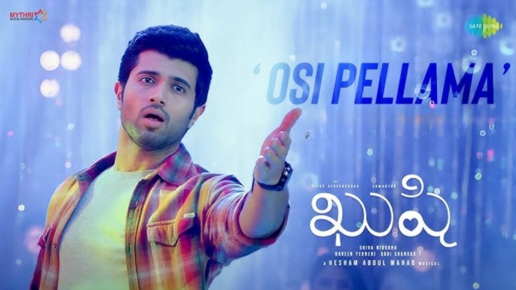 Osi Pellama Song Lyrics - KUSHI Vijay Deverakonda