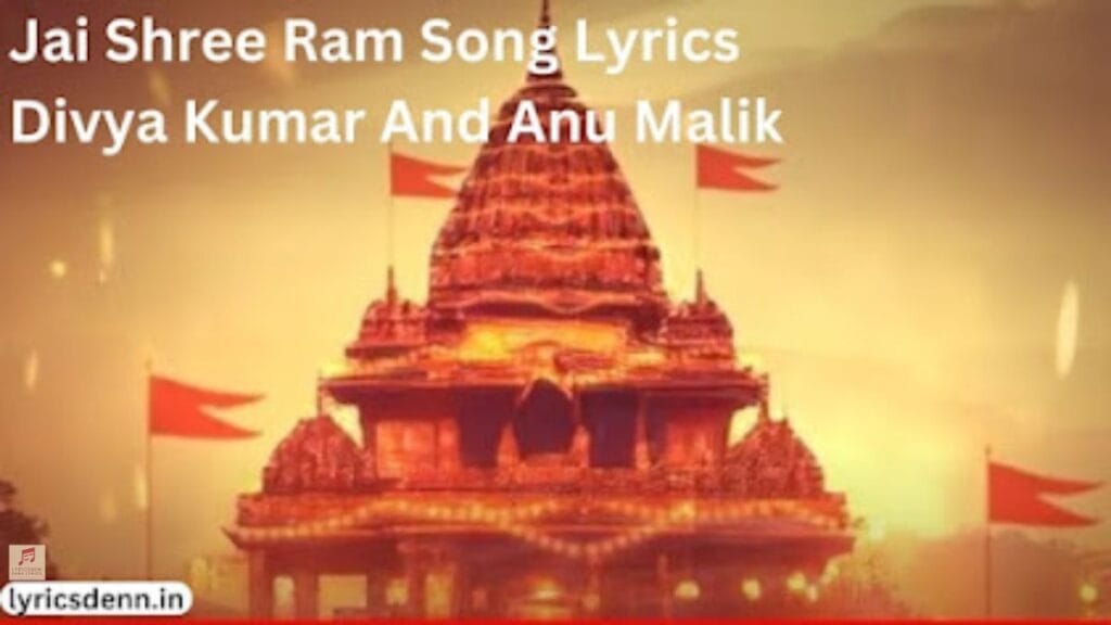 Jai Shree Ram Song Lyrics