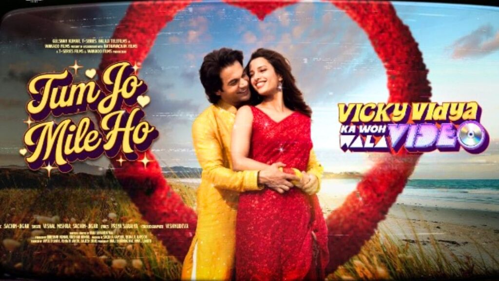 Tum Jo Mile Ho Lyrics - Vicky Vidya Ka Woh Wala Video