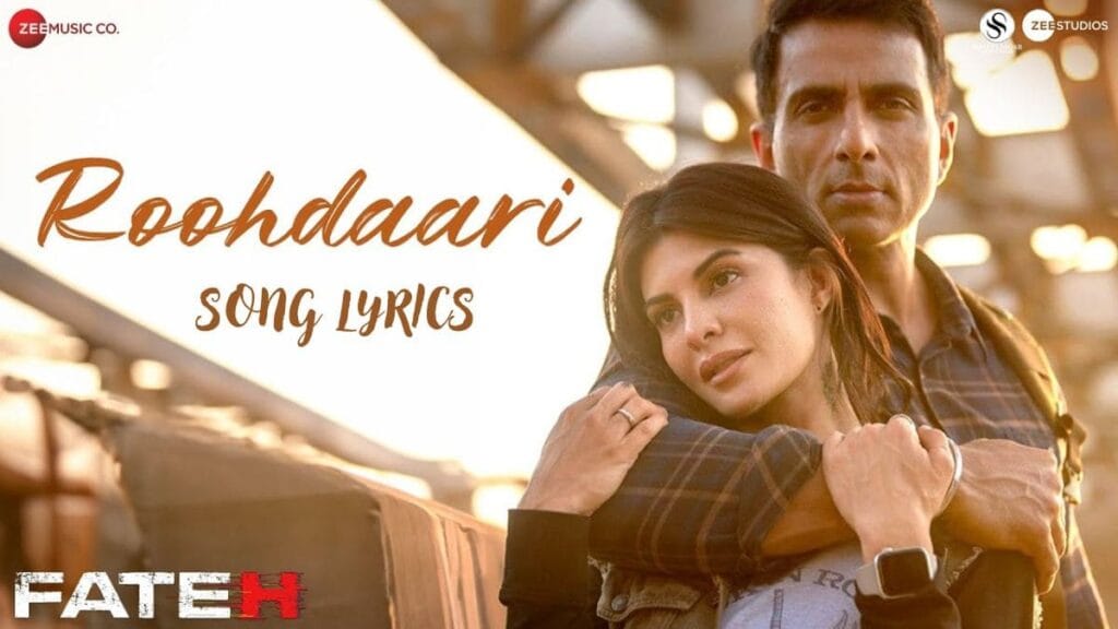 Roohdaari Song Lyrics - Fateh