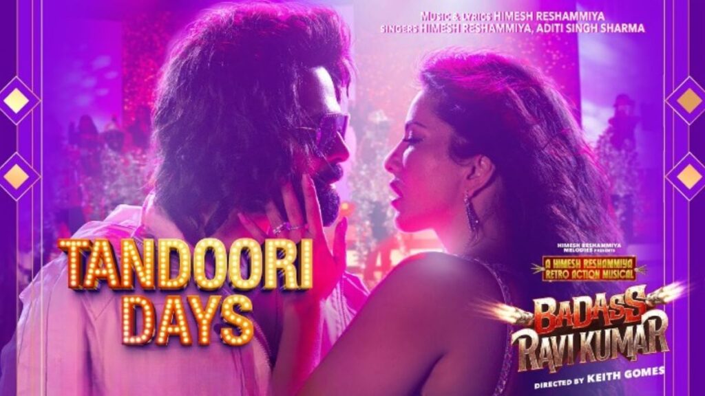 Tandoori Days Song Lyrics - BADASS RAVI KUMAR Himesh Reshammiya