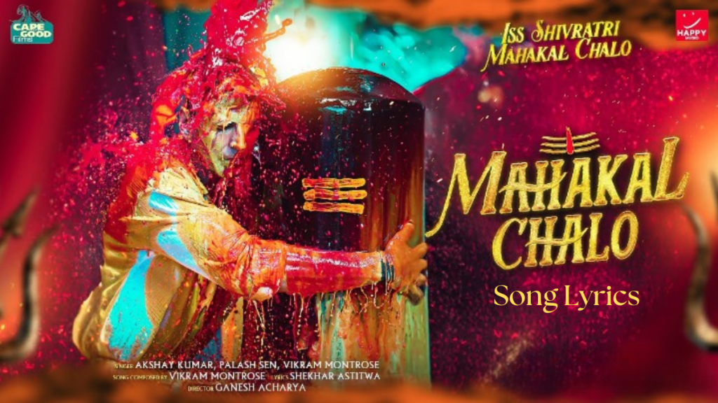 Mahakal Chalo Song Lyrics