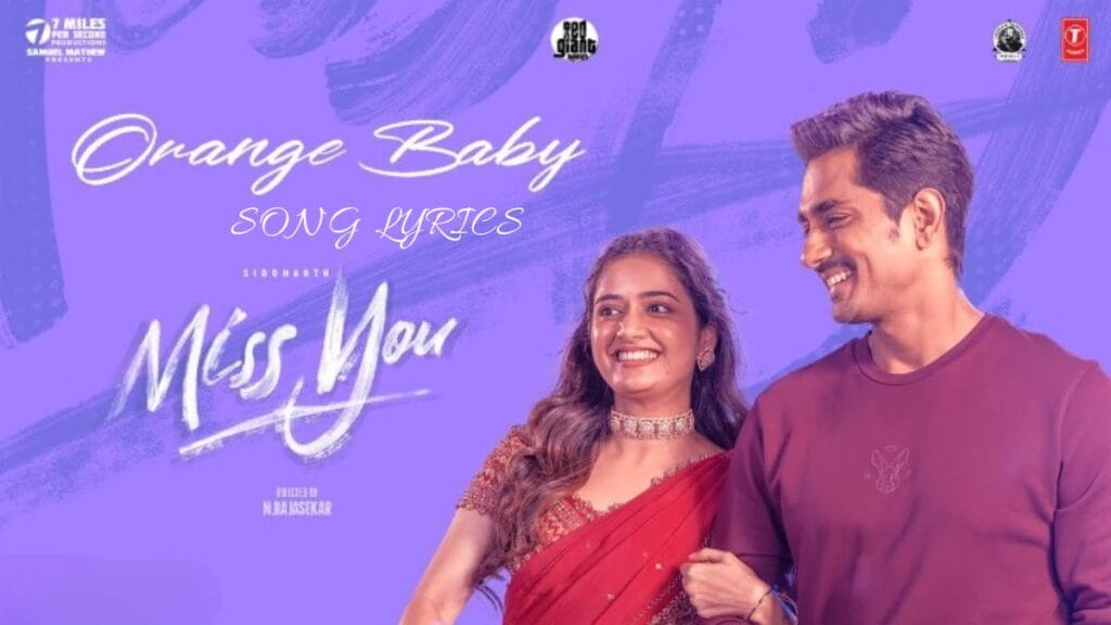 Orange Baby Song Lyrics - Miss You Siddharth